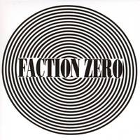 Faction Zero : Faction Zero